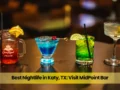 Best Nightlife in Katy, TX: Visit MidPoint Bar